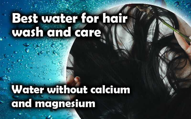 water for hair wash and care