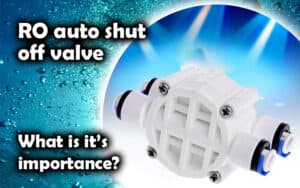 reverse osmosis auto shut off valve