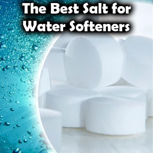 the best salt for water softeners