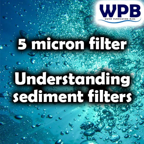 The Ultimate Guide to 5 Micron Sediment Filter cartridge